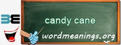 WordMeaning blackboard for candy cane